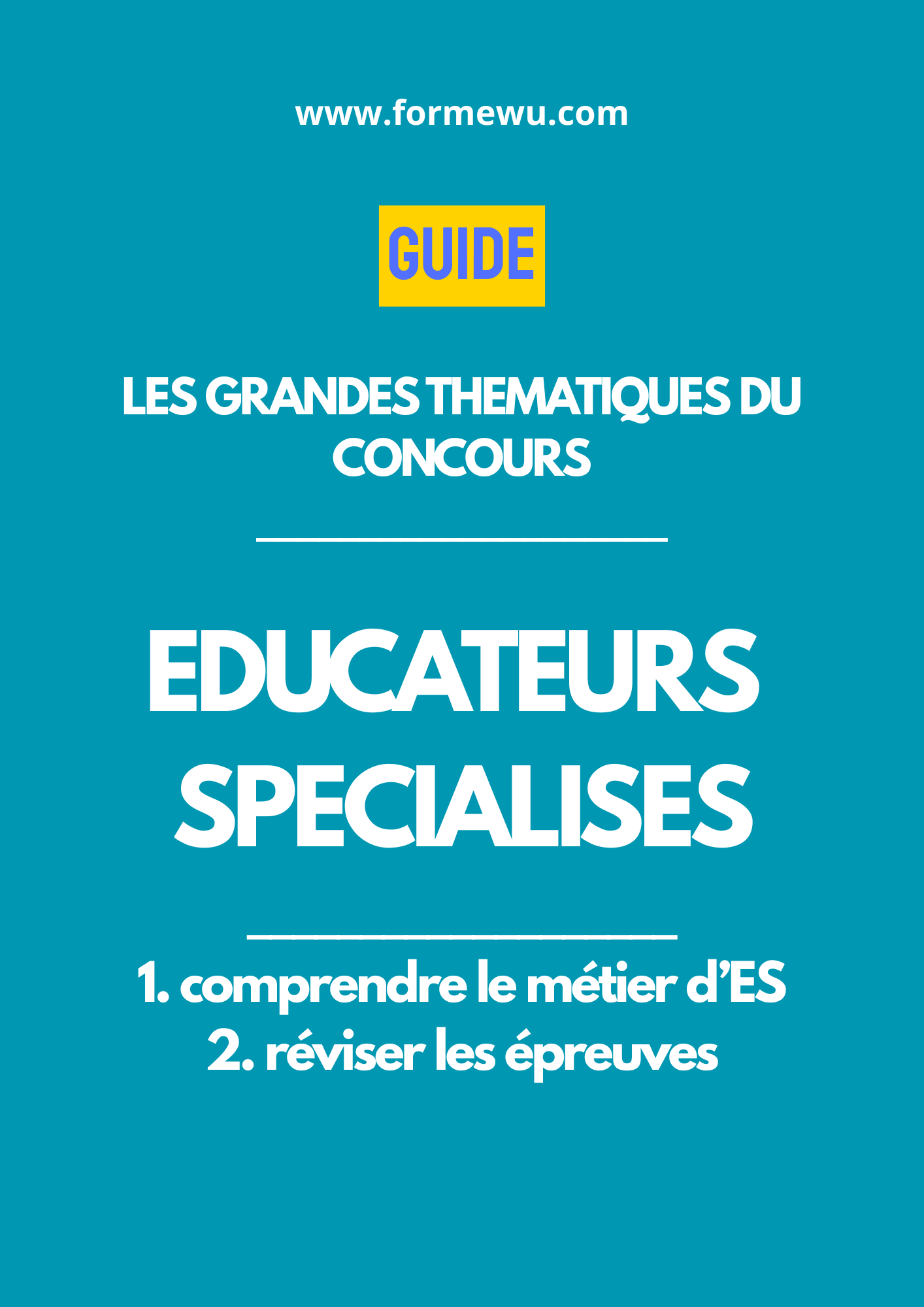 FASCICULE EDUCATEURS SPECIALISES : METIERS ET PREPARATION