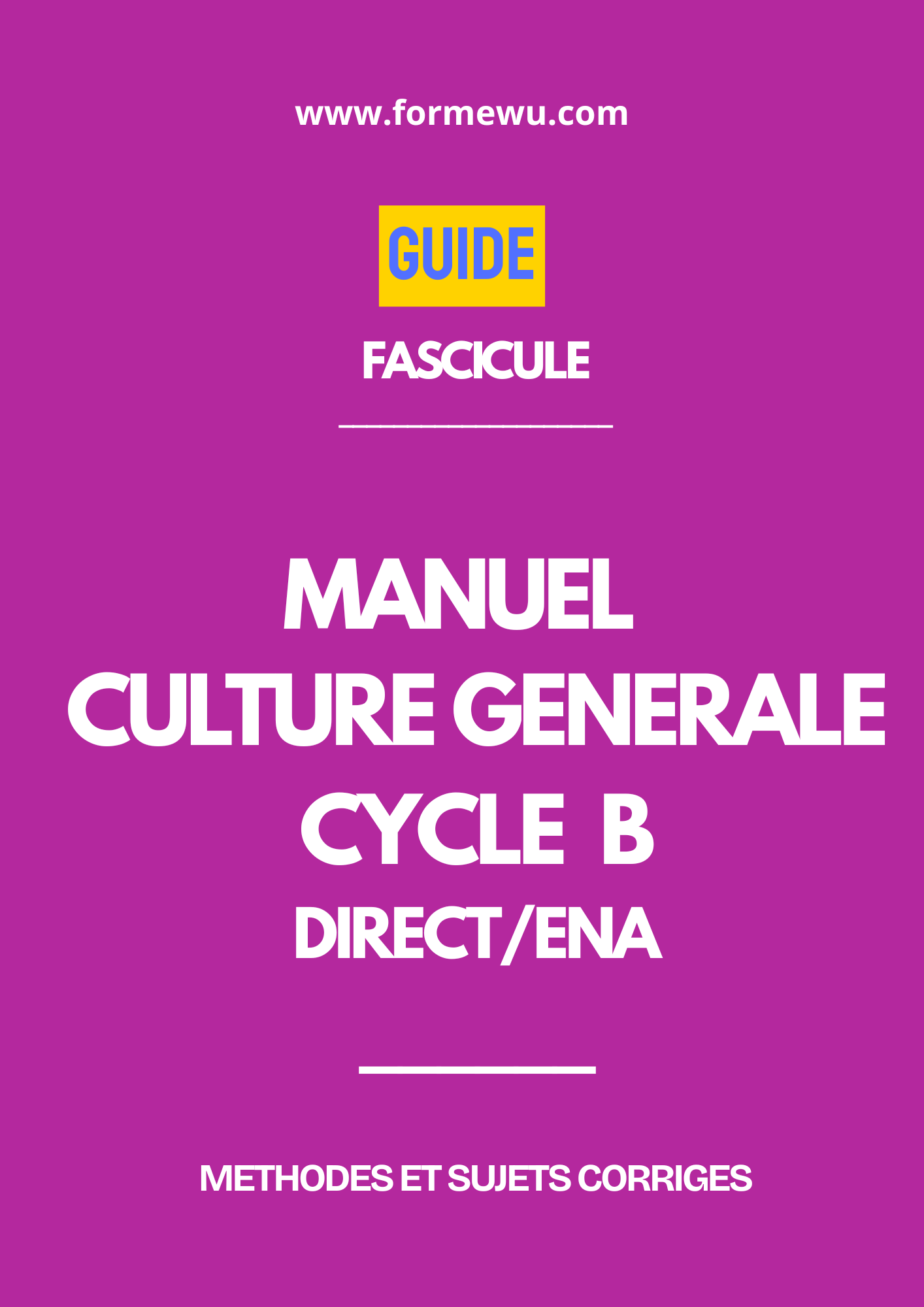 MANUEL CULTURE GENERALE A L'ENA - CYCLE B