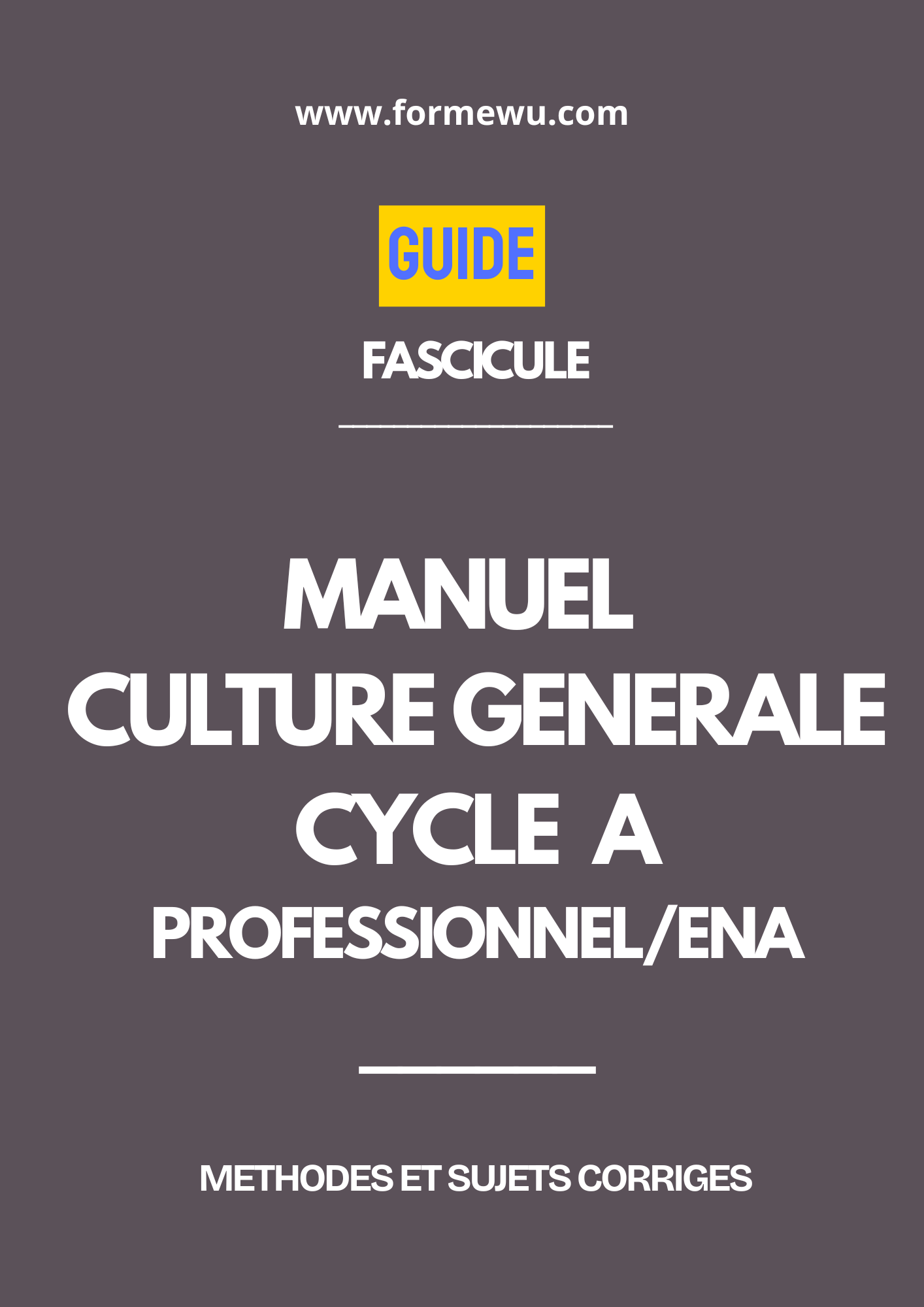 CULTURE GENERALE CYCLE A PROFESSIONNEL