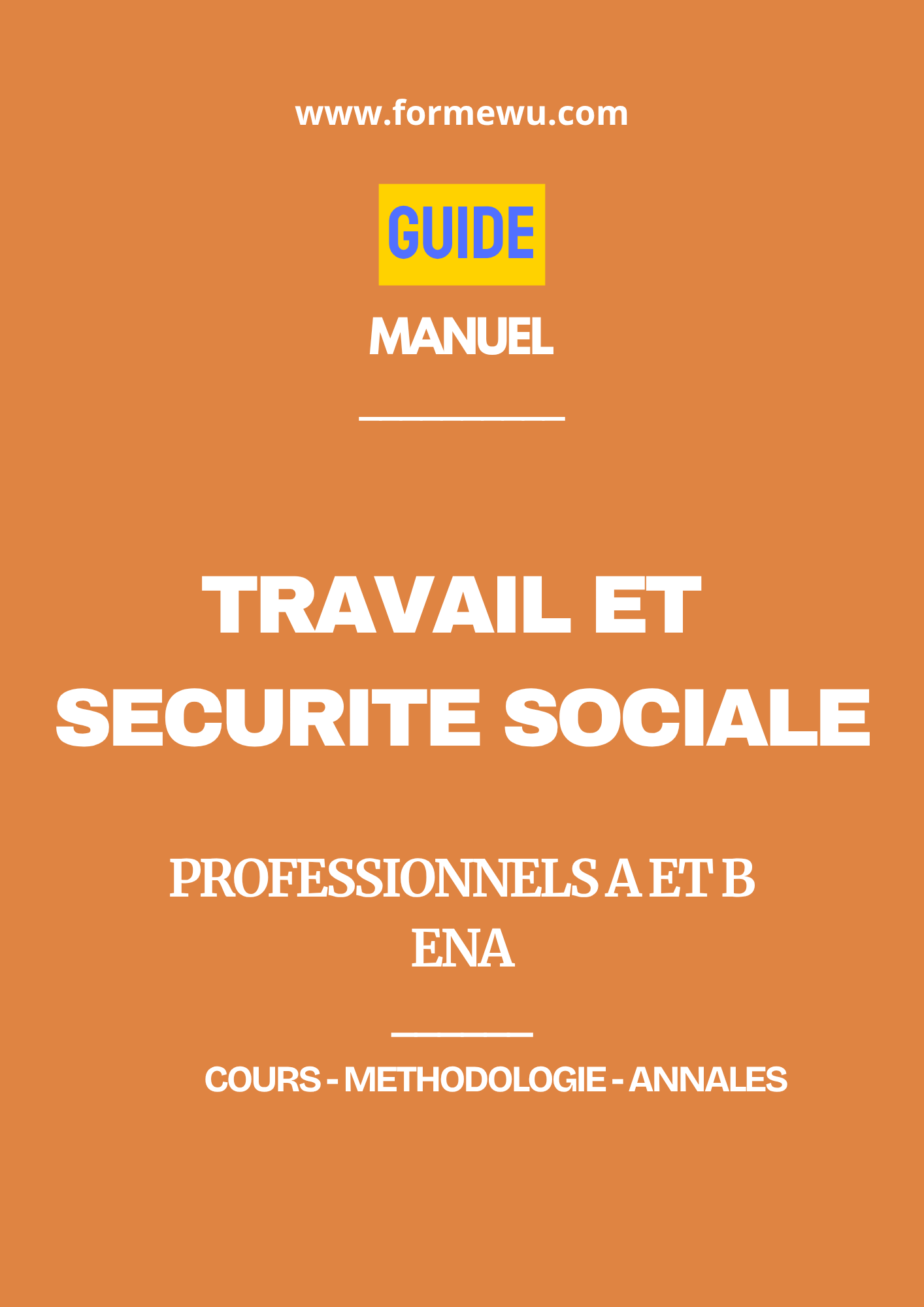 TRAVAIL ET SECURITE SOCIALE - MANUEL