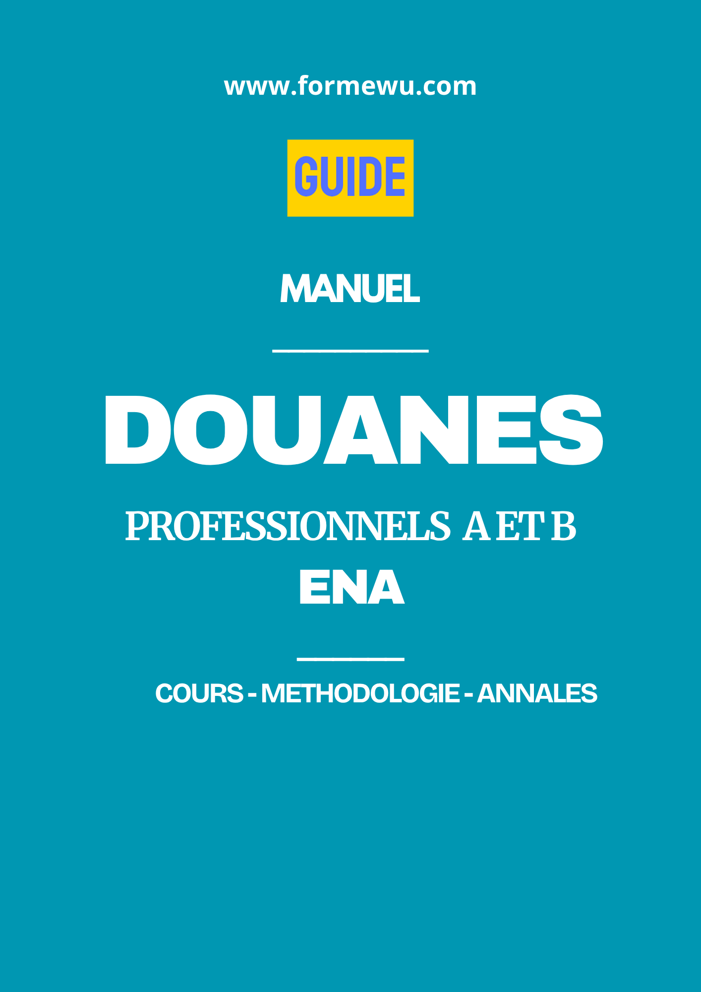 DOUANES PROFESSIONNEL A/ENA - MANUEL DE PREPARATION